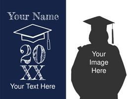 Blue and White Graduate Class of 20XX Sign Template
