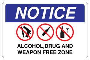 Notice Alcohol, Drug and Weapon Free Zone Sign Template