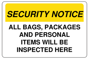 Security Notice All Belongings Will Be Inspected Here Sign Template 