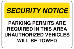 Security Notice Parking Permits are Required If Not You Will Be Towed Sign Template