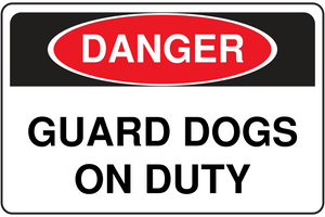 Danger Guard Dogs on Duty Sign Template