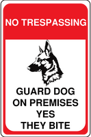 Guard Dog on Premises Yes They Bite Sign Template