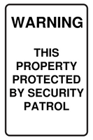 Warning this Property is Protected by Security Patrol Sign Template