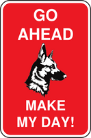 Go Ahead and Make My Day Dog Warning Sign Template