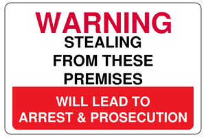 Warning Stealing Leads to Arrest Sign Template