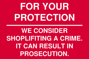 For Your Protection Shoplifting is a Crime Sign Template
