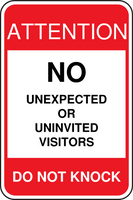 Attention No Unexpected or Uninvited Visitors Sign Template