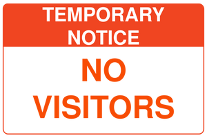 Temporary Notice No Visitors Sign Template