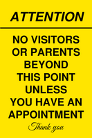 Attention No Visitors or Parents Beyond this Point without an Appointment Sign Template