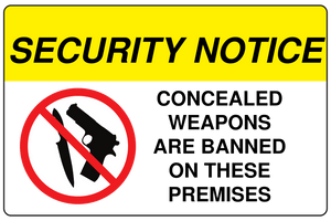 Security Notice Concealed Weapons are Banned on these Premises Sign Template