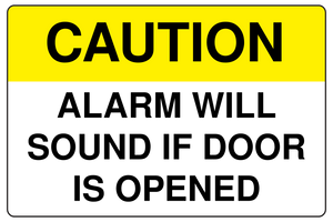 Caution Alarm Will Sound If Door Is Opened Template