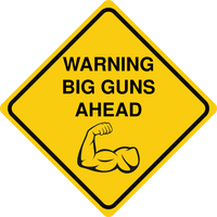Warning Big Guns Ahead Sign Template