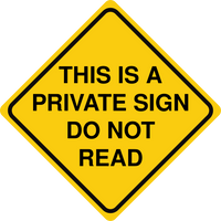 This is a Private Sign Do Not Read Sign Template