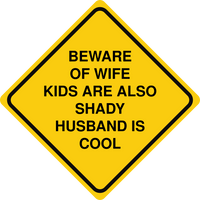 Beware Of Wife Sign Template