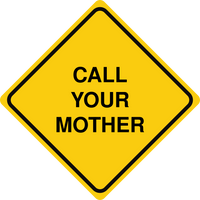 Call Your Mother Sign Template