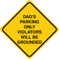 Dad's Parking Only Sign Template