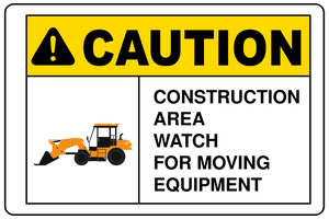Caution Construction Area Watch for Moving Equipment Sign Template