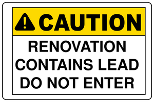 Caution Renovation Contains Lead Do Not Enter Sign Template
