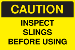 Caution Inspect Slings Before Using Sign Template
