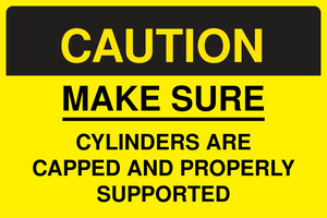 Caution Make Sure Cylinders Are Capped Sign Template
