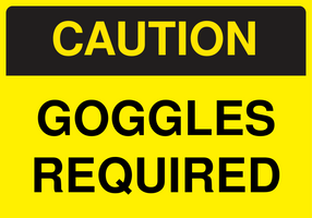 Caution Eye Protection Signs-Caution Goggles Required Sign Template