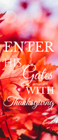 Enter His Gates with Thanksgiving Retractable Banner Template
