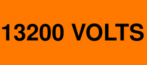 13200 VOLTS